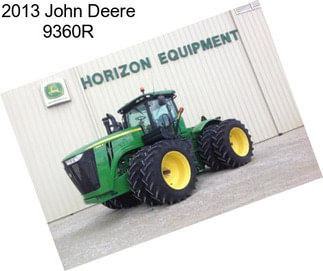 2013 John Deere 9360R