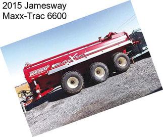 2015 Jamesway Maxx-Trac 6600