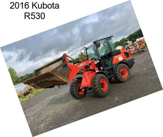 2016 Kubota R530