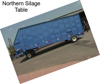 Northern Silage Table