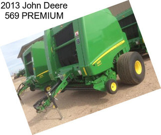 2013 John Deere 569 PREMIUM