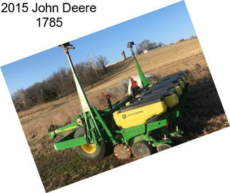 2015 John Deere 1785