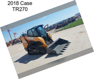 2018 Case TR270