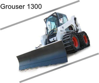 Grouser 1300