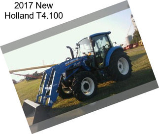 2017 New Holland T4.100