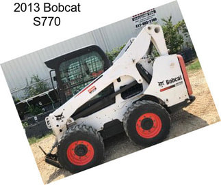 2013 Bobcat S770