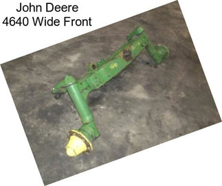 John Deere 4640 Wide Front