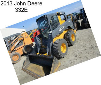 2013 John Deere 332E