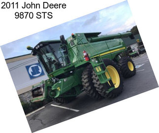 2011 John Deere 9870 STS