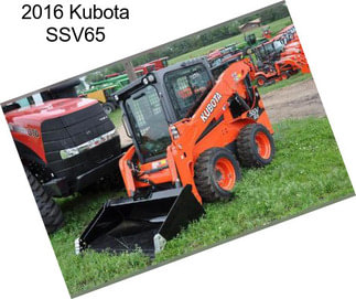 2016 Kubota SSV65