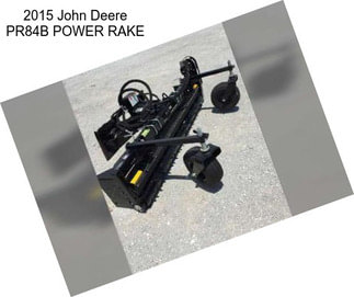 2015 John Deere PR84B POWER RAKE