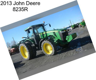 2013 John Deere 8235R