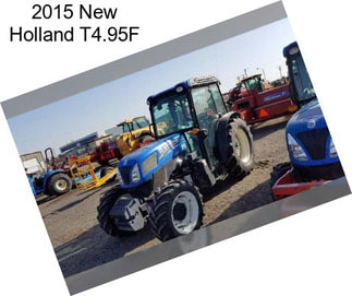 2015 New Holland T4.95F