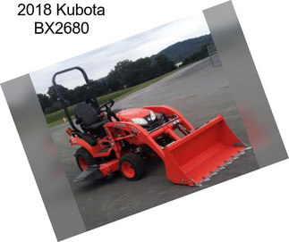 2018 Kubota BX2680
