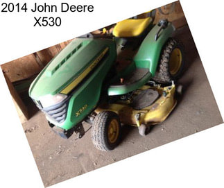 2014 John Deere X530