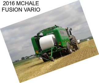 2016 MCHALE FUSION VARIO