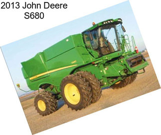 2013 John Deere S680