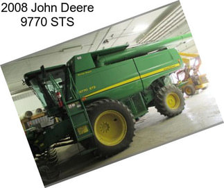 2008 John Deere 9770 STS