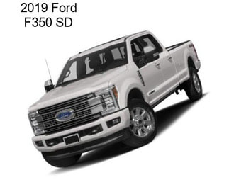 2019 Ford F350 SD