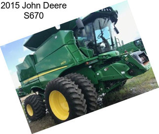 2015 John Deere S670