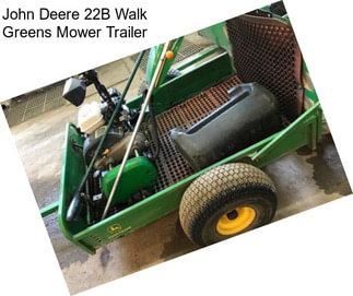John Deere 22B Walk Greens Mower Trailer