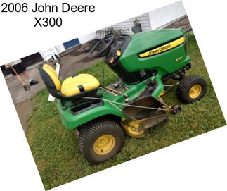 2006 John Deere X300