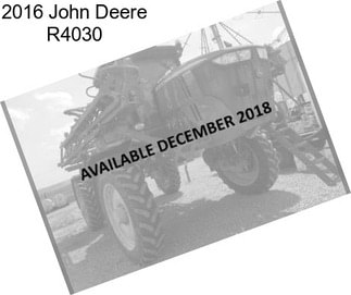 2016 John Deere R4030