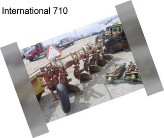 International 710