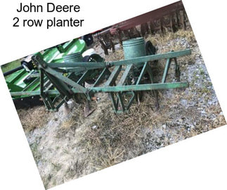 John Deere 2 row planter