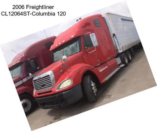 2006 Freightliner CL12064ST-Columbia 120