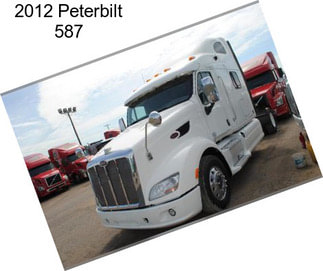 2012 Peterbilt 587