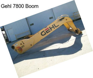 Gehl 7800 Boom