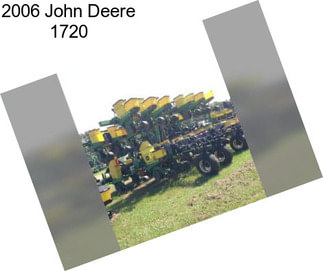 2006 John Deere 1720