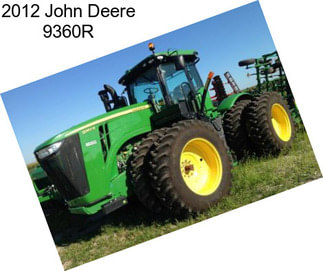 2012 John Deere 9360R