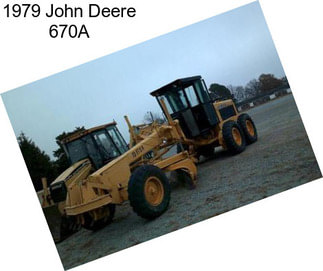 1979 John Deere 670A