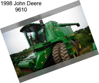 1998 John Deere 9610