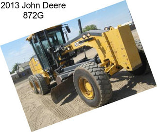 2013 John Deere 872G