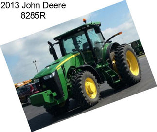 2013 John Deere 8285R