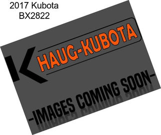 2017 Kubota BX2822