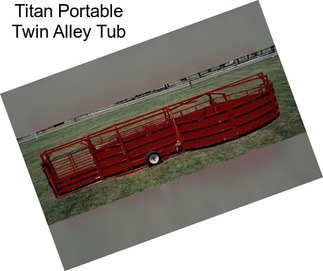 Titan Portable Twin Alley Tub