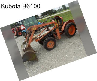 Kubota B6100