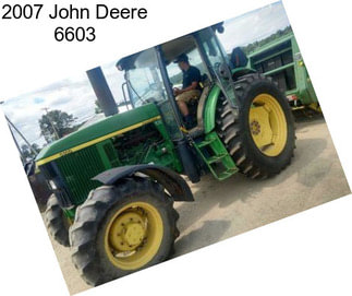 2007 John Deere 6603