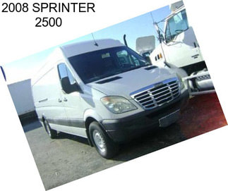 2008 SPRINTER 2500