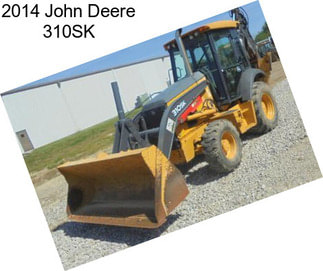 2014 John Deere 310SK