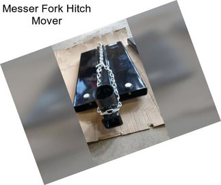 Messer Fork Hitch Mover