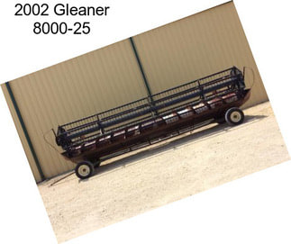 2002 Gleaner 8000-25