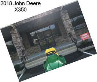 2018 John Deere X350