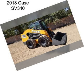 2018 Case SV340