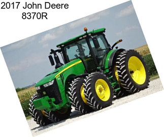 2017 John Deere 8370R