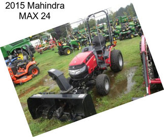 2015 Mahindra MAX 24